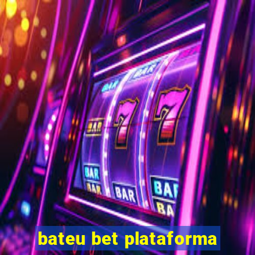 bateu bet plataforma